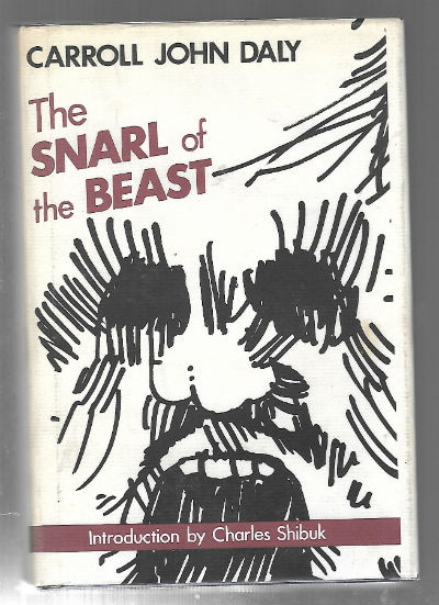 The Snarl of the Beast (Gregg Press Mystery Fiction Series) by Carroll John Daly