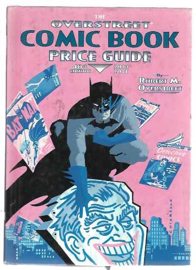 The Overstreet Comic Book Price Guide Volume 40 (Batman Cover) Hardcover (Overstreet Price Guide, 40)