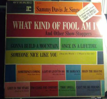 Sammy Davis Jr. Sammy Davis Jr. Sings What Kind Of Fool Am I And Other Show-Stoppers