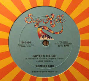 Sugarhill Gang ‎ Rapper's Delight Label: Sugar Hill Records ‎ SH-542 Format: Vinyl, 12