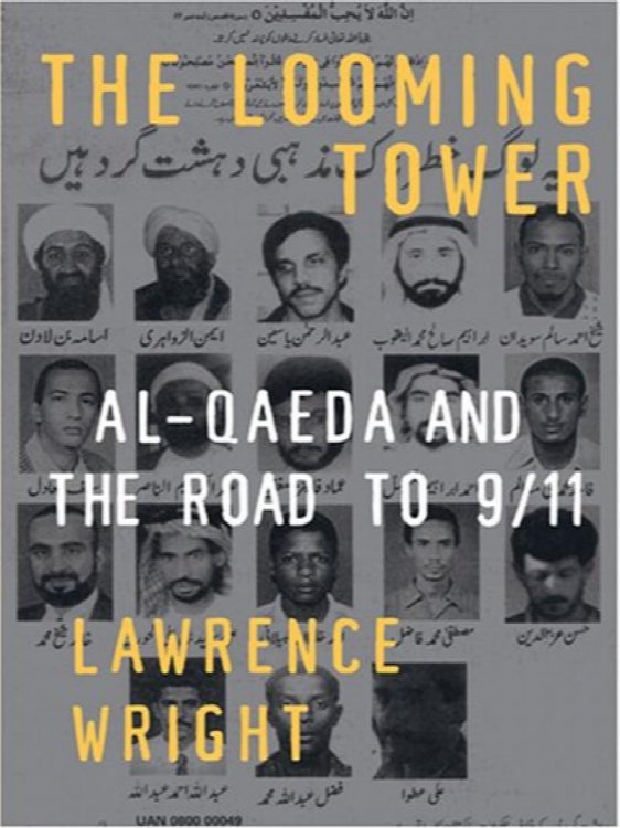 The Looming Tower: Al-qaeda and the Road to 9/11
