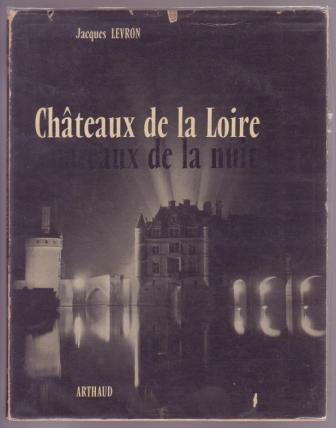 Image for Chateaux de la Loire / Chateaux de la nuit Chateaux de la Loire / Chateaux de la nuit
