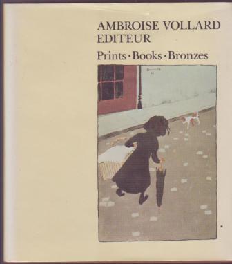Image for Ambroise Vollard, Editeur: Prints, Books, Bronzes Ambroise Vollard, Editeur: Prints, Books, Bronzes