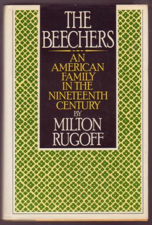 Image for The Beechers: An American Family in the Nineteenth Century The Beechers: An American Family in the Nineteenth Century