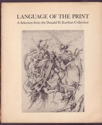Image for Language of the Print: A Selection from the Donald H. Karshman Collection Language of the Print: A Selection from the Donald H. Karshman Collection