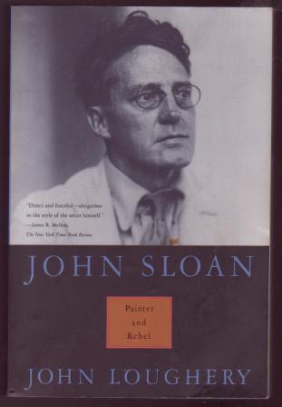 Image for John Sloan: Painter and Rebel John Sloan: Painter and Rebel