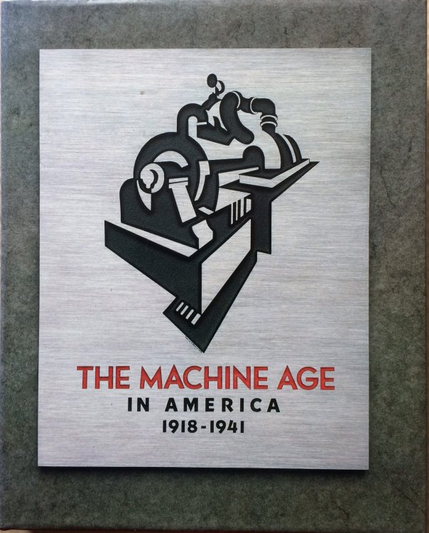 Image for The Machine Age in America: 1918-1941 The Machine Age in America: 1918-1941