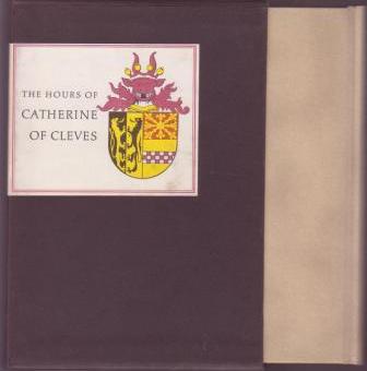 Image for The Hours of Catherine of Cleves The Hours of Catherine of Cleves