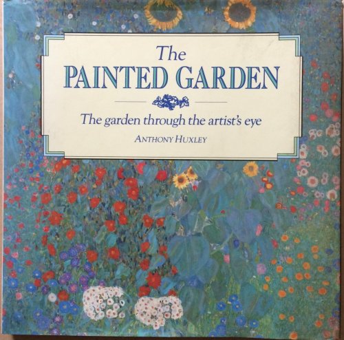 Image for The Painted Garden: The garden through the artist's eye The Painted Garden: The garden through the artist's eye