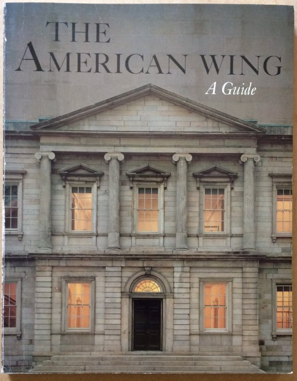 Image for The American Wing, A Guide The American Wing, A Guide