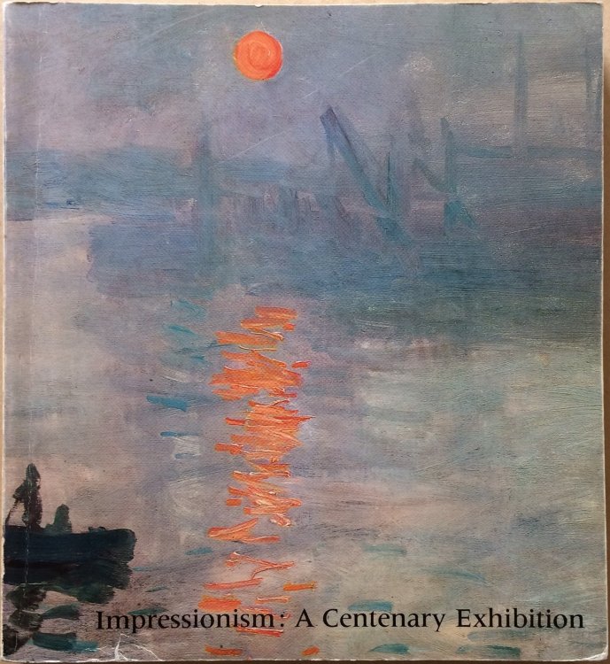 Image for Impressionism: A Centenary Exhibition Impressionism: A Centenary Exhibition