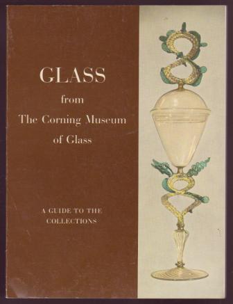 Image for Glass from The Corning Museum of Glass Glass from The Corning Museum of Glass