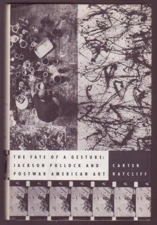 Image for The Fate of a Gesture: Jackson Pollock and Postwar American Art The Fate of a Gesture: Jackson Pollock and Postwar American Art