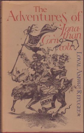 Image for The Adventures of Jonathan Corncob, Loyal American Refugee - Written by Himself The Adventures of Jonathan Corncob, Loyal American Refugee - Written by Himself