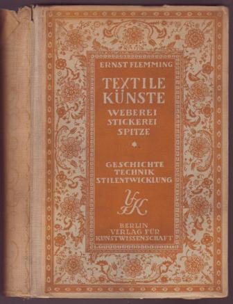 Image for Textile Knste: Weberei, Stickerei, Spitze - Geschichte, Technik, Stilentwickelung Textile Knste: Weberei, Stickerei, Spitze - Geschichte, Technik, Stilentwickelung