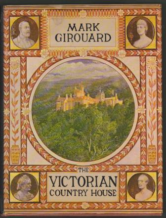 The Victorian Country House - (Revised and Enlarged Edirion)