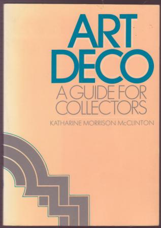 Image for Art Deco: A Guide for Collectors Art Deco: A Guide for Collectors