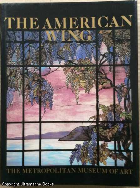 Image for The American Wing at The Metropolitan Museum of Art The American Wing at The Metropolitan Museum of Art