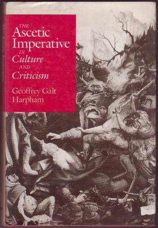 Image for The Ascetic Imperative in Culture and Criticism The Ascetic Imperative in Culture and Criticism