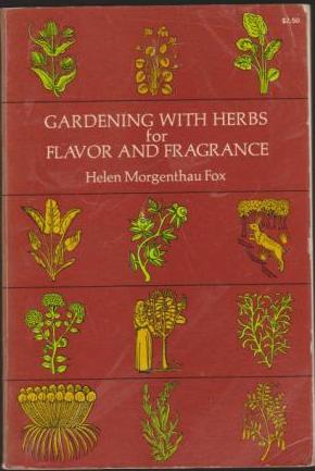 Image for Gardening with Herbs, for Flavor and Fragrance Gardening with Herbs, for Flavor and Fragrance