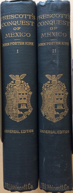Image for History of the Conquest of Mexico - Volumes 1&2 (of 3) History of the Conquest of Mexico - Volumes 1&2 (of 3)