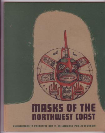 Image for Masks of the Northwest Coast Masks of the Northwest Coast
