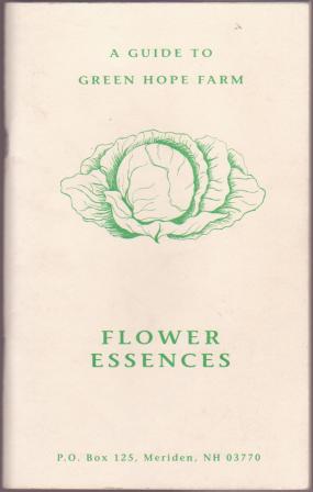 Image for Flower Essences - A Guide to Green Hope Farm Flower Essences - A Guide to Green Hope Farm