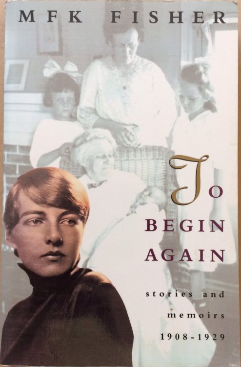 Image for To Begin Again: Stories and Memoirs, 1908-1929 To Begin Again: Stories and Memoirs, 1908-1929