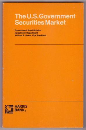 Image for The U.S. Government Securities Market The U.S. Government Securities Market