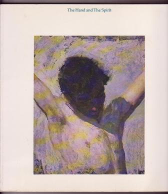 Image for The Hand and The Spirit: Religious Art in America 1700-1900 The Hand and The Spirit: Religious Art in America 1700-1900