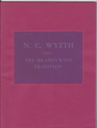 Image for N.C. Wyeth and The Brandywine Tradition N.C. Wyeth and The Brandywine Tradition