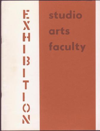 Image for Studio Arts Faculty Exhibition 1972 Studio Arts Faculty Exhibition 1972