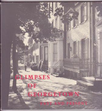 Image for Glimpses of Georgetown, Past and Present Glimpses of Georgetown, Past and Present