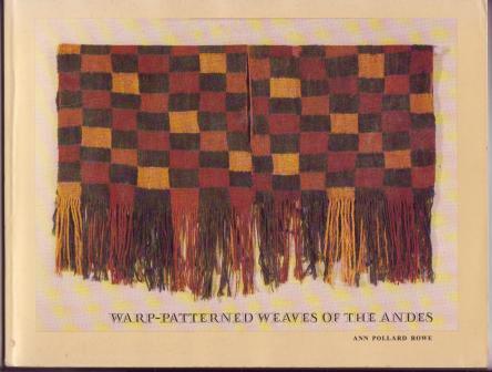 Image for Warp-Patterened Weaves of the Andes Warp-Patterened Weaves of the Andes