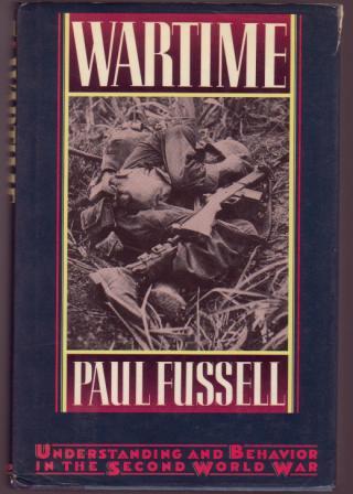 Image for Wartime: Understanding and Behavior in the Second World War Wartime: Understanding and Behavior in the Second World War