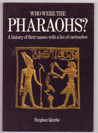 Image for Who Were the Pharaohs A history of their names with a list of cartouches Who Were the Pharaohs A history of their names with a list of cartouches