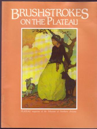 Image for Brushstrokes on the Plateau: An Overview of Anglo Art on the Colorado Plateau Brushstrokes on the Plateau: An Overview of Anglo Art on the Colorado Plateau