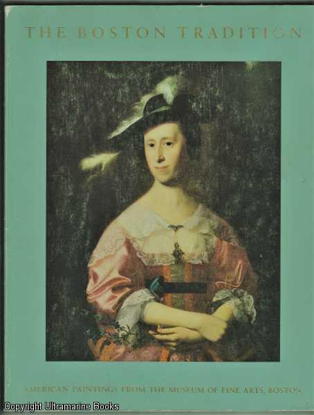 Image for The Boston Tradition: American Paintings from the Museum of Fine Arts, Boston The Boston Tradition: American Paintings from the Museum of Fine Arts, Boston