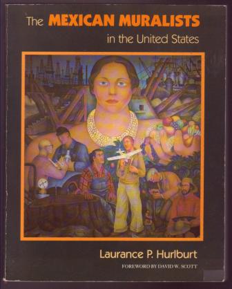 Image for The Mexican Muralists in the United States The Mexican Muralists in the United States