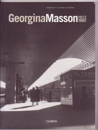 Image for Georgina Masson 1912-1980: Selections from the Photographic Archive / Selezioni dall'Archivo Fotografico Georgina Masson 1912-1980: Selections from the Photographic Archive / Selezioni dall'Archivo Fotografico