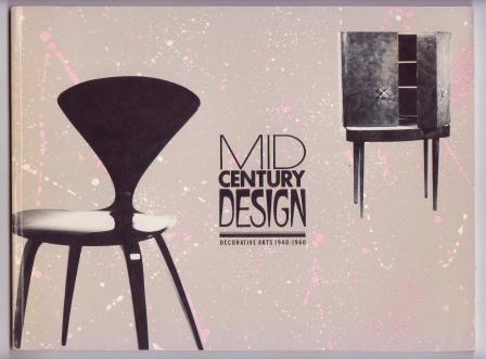 Image for Mid Century Design: Decorative Arts 1940-1960 Mid Century Design: Decorative Arts 1940-1960
