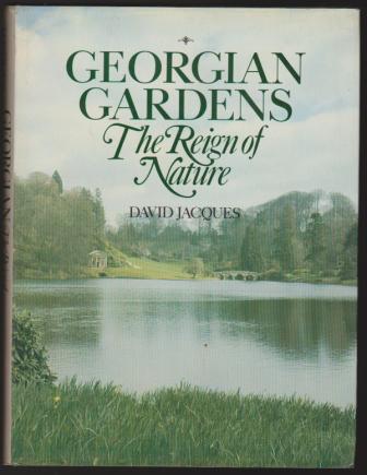 Image for Georgian Gardens, The Reign of Nature Georgian Gardens, The Reign of Nature
