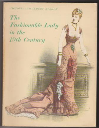 The Fashionable Lady in the 19th Century