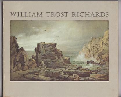 Image for William Trost Richards, American Landscape & Marine Painter, 1833-1905 William Trost Richards, American Landscape & Marine Painter, 1833-1905