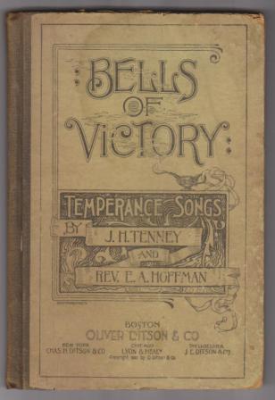 Image for Bells of Victory: A Collection of Music for Temperance Meetings Bells of Victory: A Collection of Music for Temperance Meetings