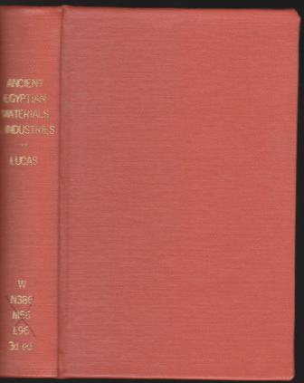 Image for Ancient Egyptian Materials & Industries Ancient Egyptian Materials & Industries
