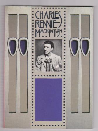 Image for Charles Rennie Mackintosh Charles Rennie Mackintosh
