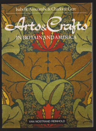 Image for Arts & Crafts in Britain and America Arts & Crafts in Britain and America