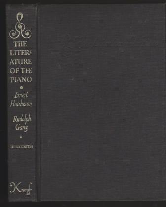 Image for The Literature of the Piano, A Guide for Amateur and Student The Literature of the Piano, A Guide for Amateur and Student