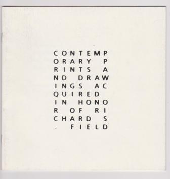 Image for Contemporary Prints and Drawings Acquired in Honor of Richard S. Field Contemporary Prints and Drawings Acquired in Honor of Richard S. Field